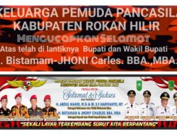 MPC-PP Rohil Ucapkan Selamat atas Pelantikan Gubernur Riau dan Bupati Rokan Hilir