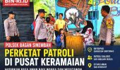 Patroli Preventif Polsek Bagan Sinembah Perkuat Pengamanan di Kawasan Wisata dan Keramaian