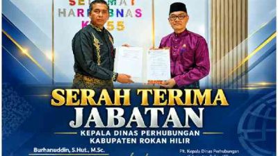 Direktur PT BIN-RI.ID Sampaikan Selamat atas Serah Terima Jabatan di Dishub Rokan Hilir
